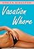 Vacation Whore