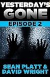 Yesterday's Gone:...