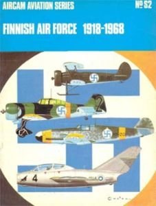 Finnish Air Force, 1918-1968 (Aircam Aviation Series, #S2)