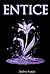 Entice (Prowl Trilogy, #2)