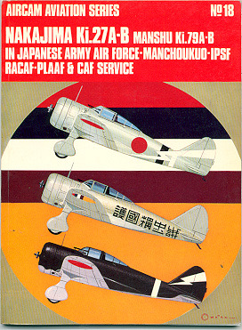 Nakajima Ki.27 A-B, Manshu Ki.79 A-B In Japanese Army Air Force, Manchoukuo, IPSF, RACAF, PLAAF & CAF Service (Paperback)