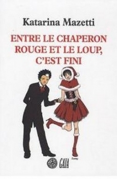 Entre le chaperon rouge et le loup, c'est fini