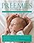 Preemies by Dana Wechsler Linden