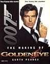 The Making of Goldeneye by Garth Pearce