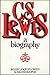 C. S. Lewis: A biography