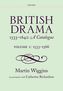 BRITISH DRAMA 1533-1642: A CATALGOUE (VOLUME 1: 1533-1566)