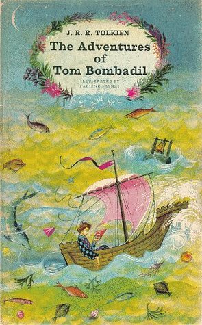 The Adventures Of Tom Bombadil by J.R.R. Tolkien
