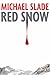Red Snow by Michael Slade