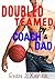 Doubled Teamed by Coach and...