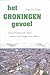 Het Groningen gevoel by Inge Heslinga