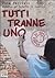Tutti tranne uno by Pina Varriale