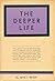 The Deeper Life