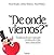 De Onde Viemos?