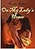 On My Lady's Honor (And One for All, #1)