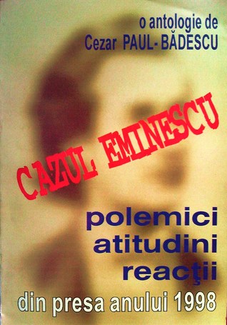 Cazul Eminescu - polemici, atitudini, reacții din presa anului 1998