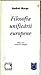 Filosofia unificării europene (Colecția Studii europene) (Romanian Edition)