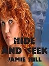 Hide and Seek Hide and Seek