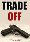 Trade-off by Tom Kasey