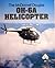 The McDonnell Douglas OH-6A Helicopter (Aero Series, #38)