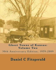 Ghost Towns of Kansas: Volume Two