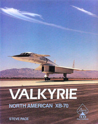 North American XB-70 Valkyrie (Aero Series, #30)