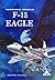 McDonnell Douglas F-15 Eagle (Aero Series, #28)