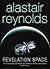 Revelation Space by Alastair Reynolds Revelation Space by Alastair Reynolds