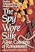 The Spy Wore Silk by Countess of Romanos Aline