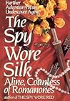 The Spy Wore Silk
