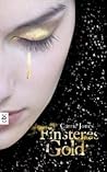 Finsteres Gold by Carrie Jones Finsteres Gold by Carrie Jones