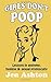 Girls Don't Poop: Lessons i...