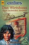 Das Wirtshaus "Zum lachenden Henker" (Das Schwarze Auge, #46) Das Wirtshaus "Zum lachenden Henker" (Das Schwarze Auge, #46)