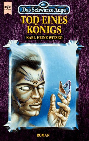 Tod eines Königs (Das Schwarze Auge, #34 - Das Leben König Dajins in Vergangenheit und Gegenwart, #1)
