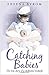 Catching Babies by Sheena Byrom