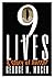 Nine Lives by George M. Moser