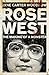 Rose West by Jane Carter-Woodrow