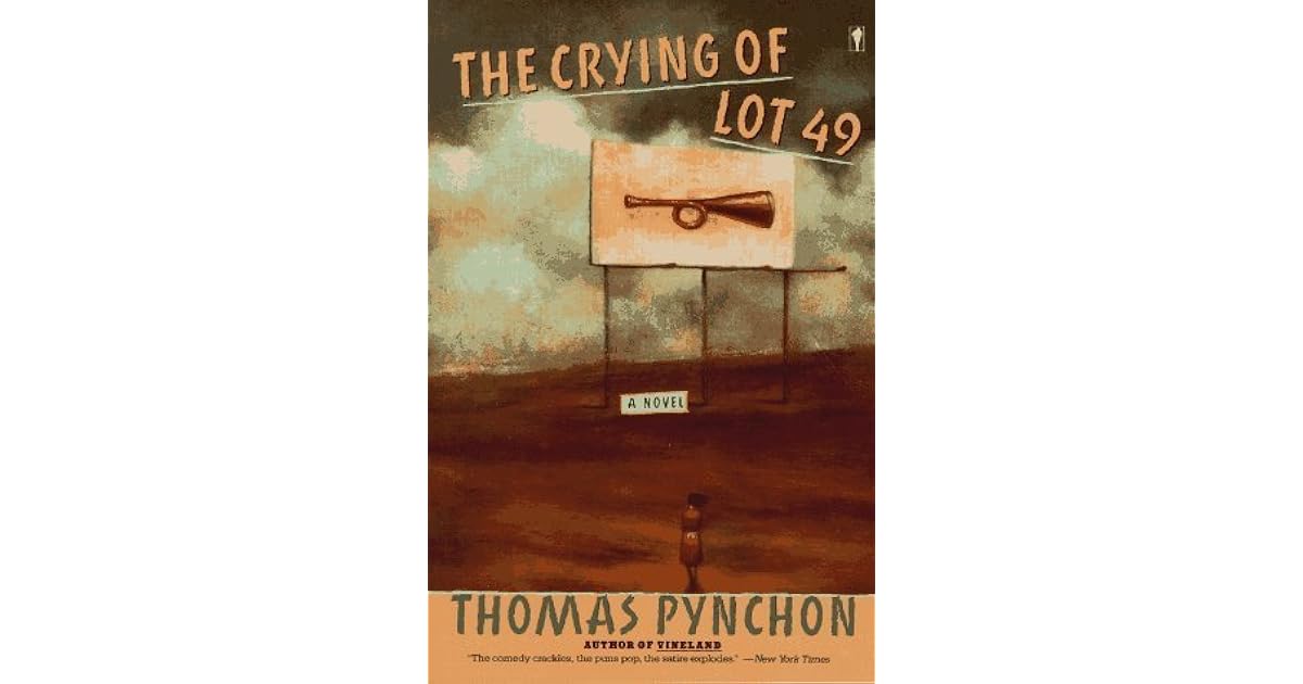 The Crying of Lot 49 by Thomas Pynchon