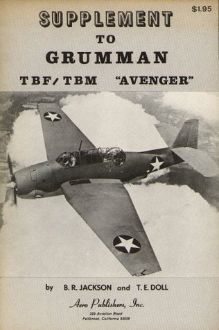 Supplement to Grumman TBF/TBM "Avenger" (Aero Series, #21a)