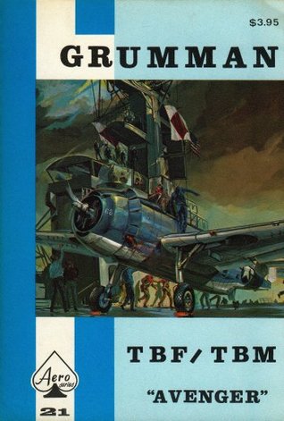 Grumman TBF/TBM "Avenger" (Aero Series, #21)