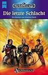 Die letzte Schlacht (Das Schwarze Auge, #71 - Blutsbande, #2)