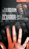 Ecuador: Señas Particulares: Ensayo