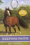 Keeping Faith (Horseshoe Trilogies, #1)