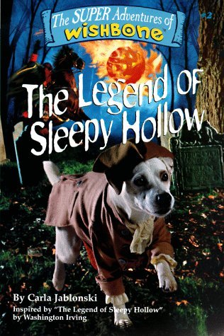 The Legend of Sleepy Hollow (Super Adventures of Wishbone, #2)