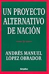 Un Proyecto Alternativo de Nación: hacia un cambio verdadero