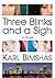 Three Blinks and a Sigh: A Novel