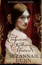 The Confession of Katherine Howard (Hardcover)