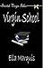 Virgin School (Twisted Virgin Tales #2)