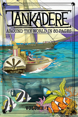Tankadere Tankadere Volume I: Around the World in 80 Pages by Rhiannon Rasmussen