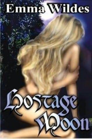 Hostage Moon (Under a Fool Moon, #1)