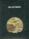 The Luftwaffe (Epic of Flight) The Luftwaffe (Epic of Flight)